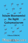 İslam Ekonomisi İle İlgili Çalışmalarım