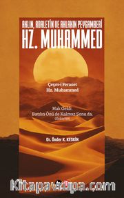 Aklın Adaletin ve Ahlakın Peygamberi Hz. Muhammed