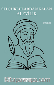 Selçuklulardan Kalan Alevilik