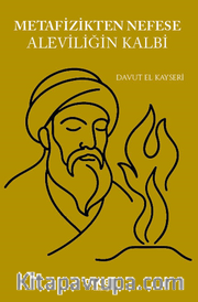 Metafizikten Nefese Aleviliğin Kalbi