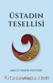 Üstadın Tesellisi