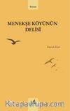 Menekşe Köyünün Delisi