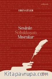 Sesinle Soluklaşan Mısralar