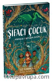 Şifacı Çocuk 1 / Karanlık Orman'a Doğru (3 Boyutlu Kapak)
