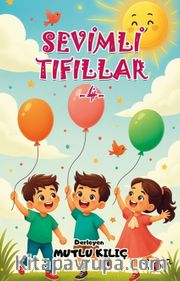 Sevimli Tıfıllar 4