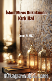 İslam Miras Hukukunda Kırk Hal