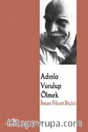 Adınla Vurup Ölmek