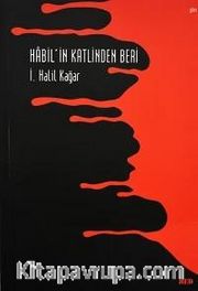 Habil'in Katlinden Beri