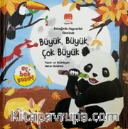 Büyük, Büyük, Çok Büyük / Bebeğimle Hayvanlar Aleminde