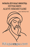 Makalatı Hacı Bektaş   Hünkarın Alevi Hikmetleri 