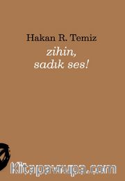 Zihin, Sadık Ses!