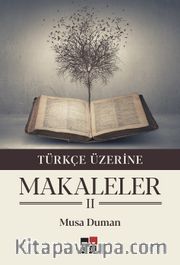 Türkçe Üzerine Makaleler II