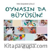 Oynasın da Büyüsün