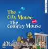 The City Mouse and The Country Mouse