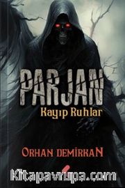 Parjan 1 / Kayıp Ruhlar
