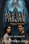 Parjan 2 / Kayıp Ruhlar