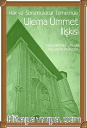 Hak ve Sorumluluklar Temelinde Ulema Ümmet İlişkisi