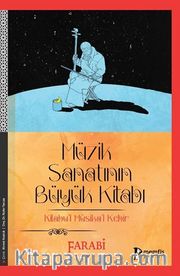 Müzik Sanatının Büyük Kitabı Kitabul Müsikal Kebir