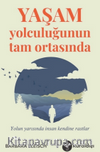 Yaşam Yolculuğunun Tam Ortasında