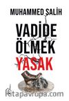 Vadide Ölmek Yasak