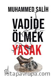 Vadide Ölmek Yasak
