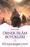 Örnek İslam Büyükleri 1