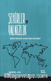 Şehirler ve Yalnızlık