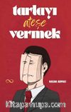 Tarlayı Ateşe Vermek