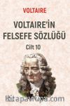 Voltaire'in Felsefe Sözlüğü Cilt 10