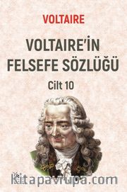 Voltaire'in Felsefe Sözlüğü Cilt 10