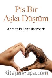 Pis Bir Aşka Düştüm