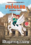 Frigler - Efsaneler Ülkesi / Anadolu Uygarlıkları 1