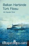 Balkan Harbinde Türk Filosu