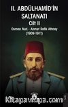 II. Abdülhamid'in Saltanatı Cilt II