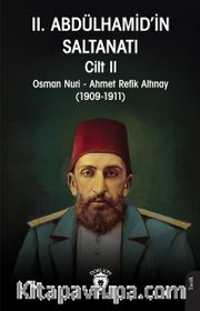 II. Abdülhamid'in Saltanatı Cilt II