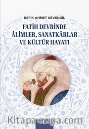 Fatih Devrinde Âlimler, Sanatkarlar ve Kültür Hayatı