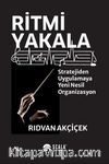 Ritmi Yakala & Stratejiden Uygulamaya Yeni Nesil Organizasyon