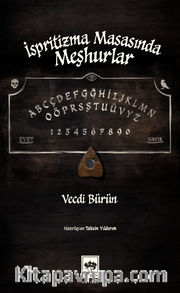 İspritizma Masasında Meşhurlar