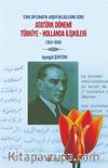 Türk Diplomatik Arşivi Belgelerine Göre Atatürk Dönemi Türkiye-Hollanda İlişkileri