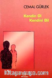 Kendin Ol, Kendini Bil