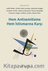 Hem Antisemitizme Hem İstismarına Karşı