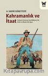 Kahramanlık ve İtaat 