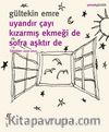 Uyandır Çayı Kızarmış Ekmeği De Sofra Aşktır De (Günlükler 2020-2022)