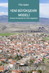 Yeni Büyükşehir Modeli & Ankara Kırsalında 10 Yıllık Uygulama