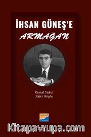 İhsan Güneş'e Armağan