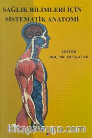 Sağlık Bilimleri İçin Sistematik Anatomi