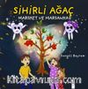 Sihirli Ağaç, Marsket ve Marsanka