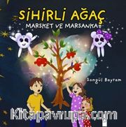Sihirli Ağaç, Marsket ve Marsanka