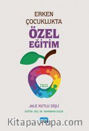 Erken Çocuklukta Özel Eğitim