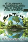 Bitkisel ve Hayvansal Üretimde Sürdürülebilirlik İnceleme, Uygulama ve Gelecek Perspektifleri 2